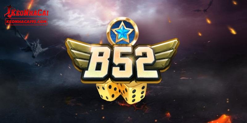Đánh Giá B52 - Thực Hư Cổng Game Cá Cược Uy Tín Chất Lượng 1 Giới thiệu tổng quan về cổng game B52