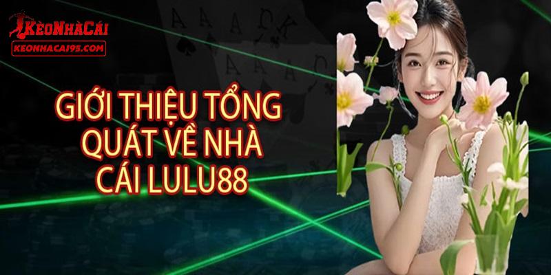 Nhận Định Cổng Game LULU88 - Liệu Có Đáng Để Tham Gia? 1 Điều cần biết về LULU88