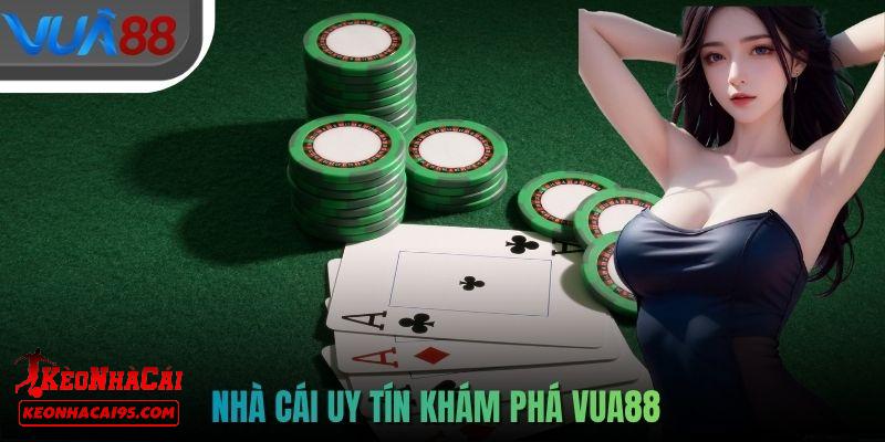 Nhà Cái VUA88 - Đánh Giá Chất Lượng Bảo Mật Và Những Ưu Thế 1 Giới thiệu vài điều về nhà cái VUA88